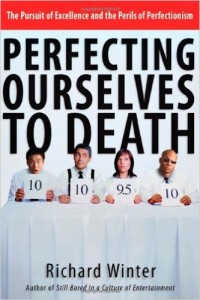 perfecting ourselves to death - book