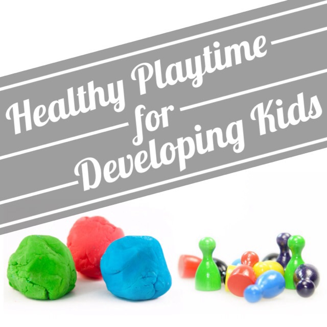 Healthy Play Time for Developing Kids
