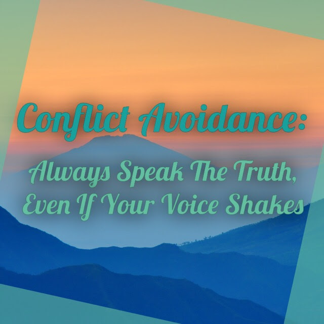Conflict Avoidance Always Speak the Truth