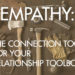 empathy the connection tool for your relationship toolbox