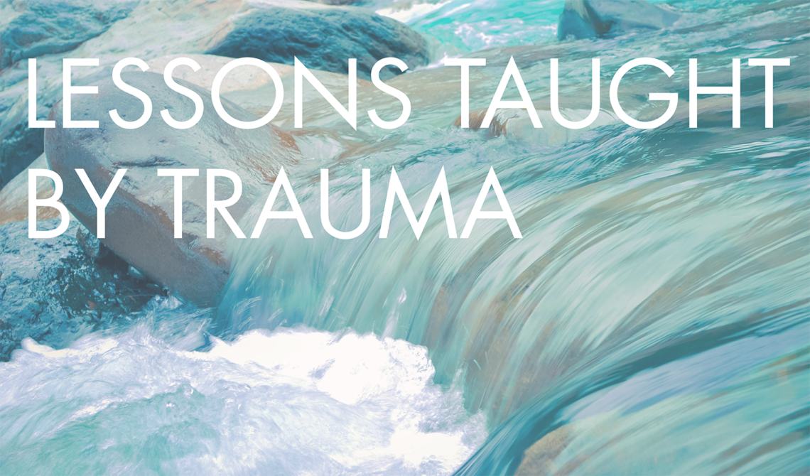 Lessons Taught By Trauma - wide title pic
