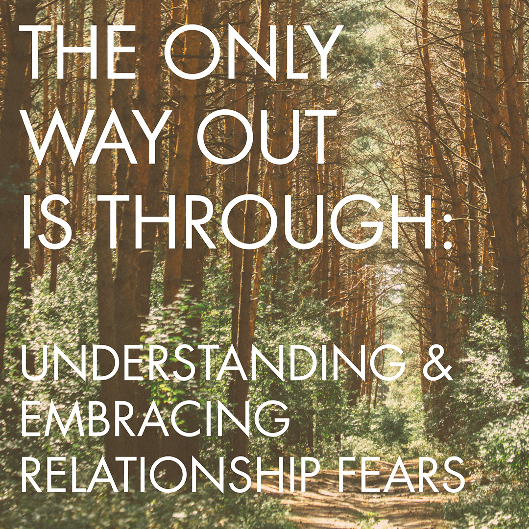 The Only Way Out Is Through Understanding and Embracing Relationship